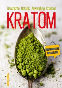 Produktbild: Kratom Geschichte Anwendung Chancen