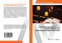 Produktbild: Entwicklungsoptionen in afrikanischen und deutschsprachigen Romanen