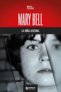 Produktbild: Mary Bell, la ni&ntilde;a asesina