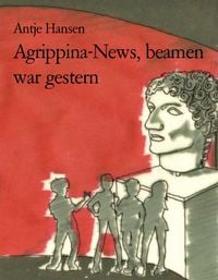 Produktbild: Agrippina-News, beamen war gestern
