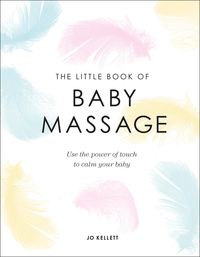 Produktbild: Kellett, J: Little Book of Baby Massage
