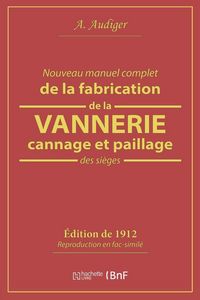 Produktbild: Nouveau manuel complet de la fabrication de la vannerie, cannage et paillage des si&egrave;ges