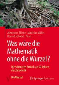 Produktbild: Was w&auml;re die Mathematik ohne die Wurzel?