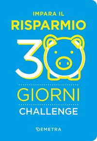 Produktbild: Impara il risparmio. 30 giorni challenge