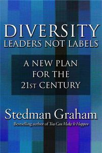 Produktbild: Diversity: Leaders Not Labels: A New Plan for a the 21st Century