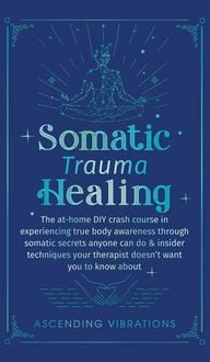Produktbild: Somatic Trauma Healing