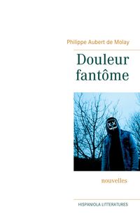 Produktbild: Douleur fant&ocirc;me