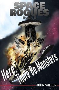 Produktbild: Here, There Be Monsters (Space Rogues, #8)