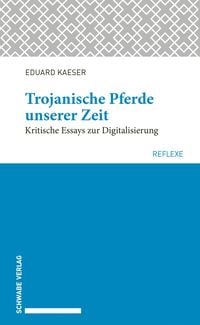 Produktbild: Trojanische Pferde unserer Zeit