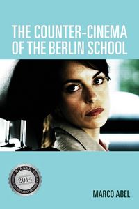 Produktbild: The Counter-Cinema of the Berlin School