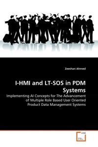 Produktbild: Ahmed, Z: I-HMI and LT-SOS in PDM Systems