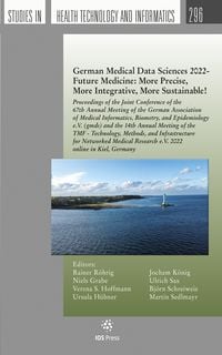 Produktbild: German Medical Data Sciences 2022 - Future Medicine: More Precise, More Integrative, More Sustainable!