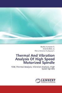 Produktbild: Kumaran G. , M: Thermal And Vibration Analysis Of High Speed