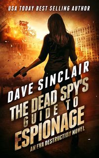 Produktbild: The Dead Spy's Guide to Espionage (Eva Destruction Series, #3)