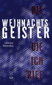 Produktbild: Die Weihnachtsgeister, die ich rief