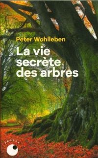 Bild vom Artikel La Vie secrète des arbres vom Autor Peter Wohlleben