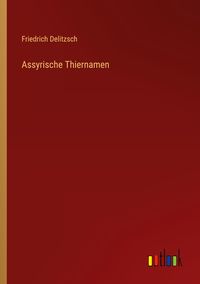 Produktbild: Assyrische Thiernamen