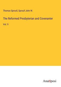 Produktbild: The Reformed Presbyterian and Covenanter