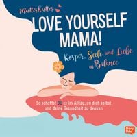 Produktbild: Love Yourself Mama!