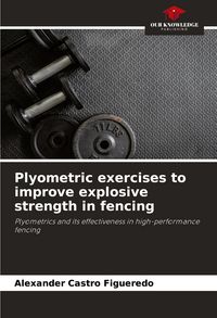 Produktbild: Plyometric exercises to improve explosive strength in fencing