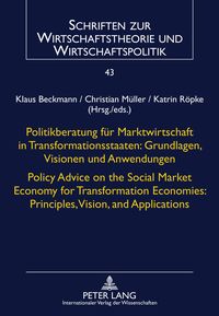 Produktbild: Politikberatung fuer Marktwirtschaft in Transformationsstaaten: Grundlagen, Visionen und Anwendungen- Policy Advice on the Social Market Economy for Transformation Economies: Principles, Vision, and Applications