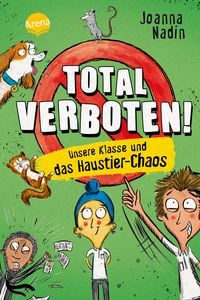 Produktbild: Total verboten! Unsere Klasse und das Haustier-Chaos