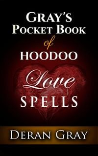 Produktbild: Gray's Pocket Book of Hoodoo Love Spells