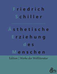 Bild vom Artikel Über die ästhetische Erziehung des Menschen vom Autor Friedrich Schiller