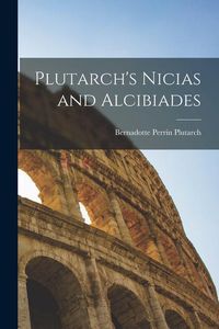 Produktbild: Plutarch's Nicias and Alcibiades