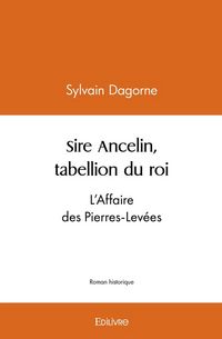 Produktbild: Sire ancelin, tabellion du roi