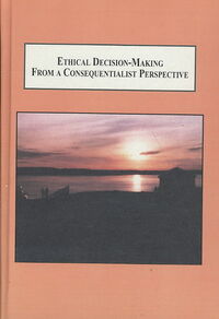 Produktbild: Ethical Decision-making from a Consequentialist Perspective