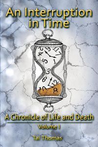 Produktbild: An Interruption in Time (A Chronicle of Life and Death, #1)