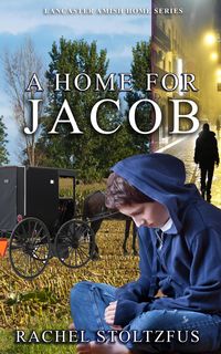 Produktbild: A Lancaster Amish Home for Jacob (A Home for Jacob, #1)