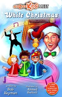 Produktbild: The Kidzter Kids Meet White Christmas (Kidzter Kids Musical Time Travel, #7)