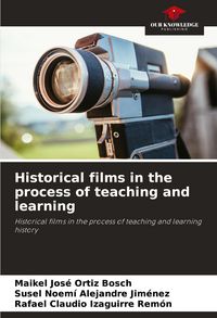 Produktbild: Historical films in the process of teaching and learning