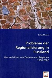 Produktbild: Meister, S: Probleme der Regionalisierung in Russland