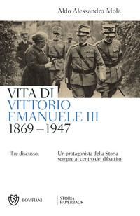 Produktbild: Vita di Vittorio Emanuele III. (1869-1947). Il re discusso