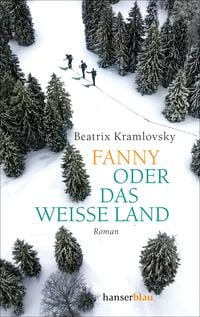 Produktbild: Fanny oder Das wei&szlig;e Land