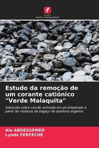 Produktbild: Estudo da remo&ccedil;&atilde;o de um corante cati&oacute;nico "Verde Malaquita"