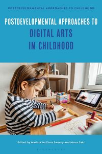 Produktbild: Postdevelopmental Approaches to Digital Arts in Childhood