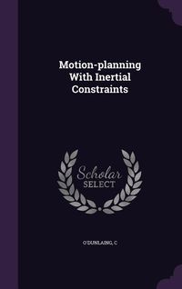 Produktbild: Motion-planning With Inertial Constraints