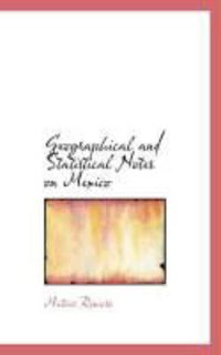 Produktbild: Geographical and Statistical Notes on Mexico