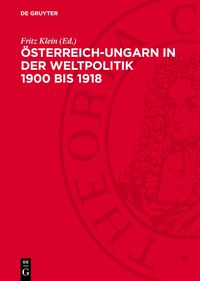Produktbild: &Ouml;sterreich-Ungarn in der Weltpolitik 1900 bis 1918