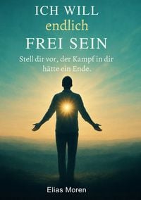 Produktbild: Ich will endlich frei sein