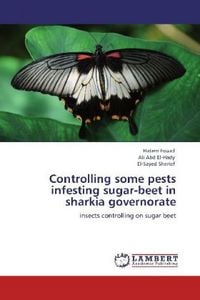 Produktbild: Fouad, H: Controlling some pests infesting sugar-beet in sha