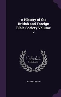 Produktbild: A History of the British and Foreign Bible Society Volume 2
