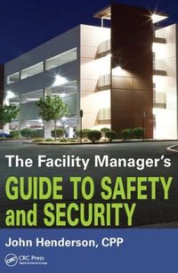 Produktbild: The Facility Manager's Guide to Safety and Security