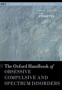 Produktbild: The Oxford Handbook of Obsessive Compulsive and Spectrum Disorders