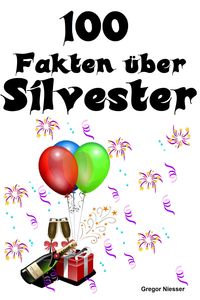 Produktbild: 100 Fakten &uuml;ber Silvester