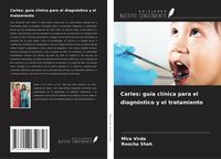 Produktbild: Caries: gu&iacute;a cl&iacute;nica para el diagn&oacute;stico y el tratamiento